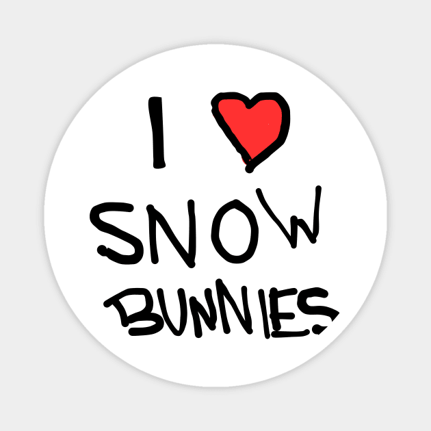 I HEART SNOW BUNNIES Magnet by CaminoWares